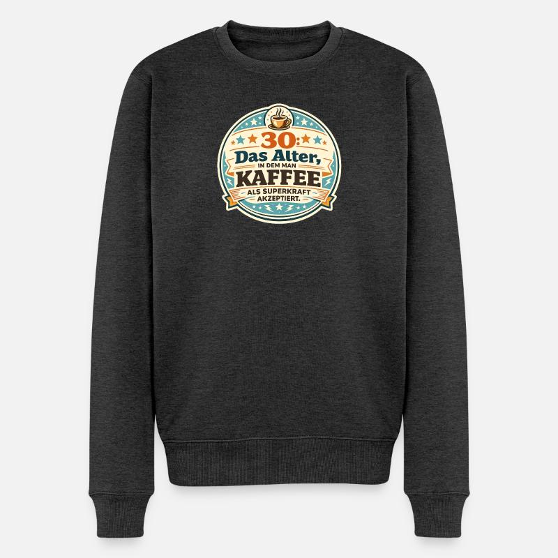 30 Das Alter Kaffee Superkraft - Männer Premium Bio Pullover - Anthrazit meliert