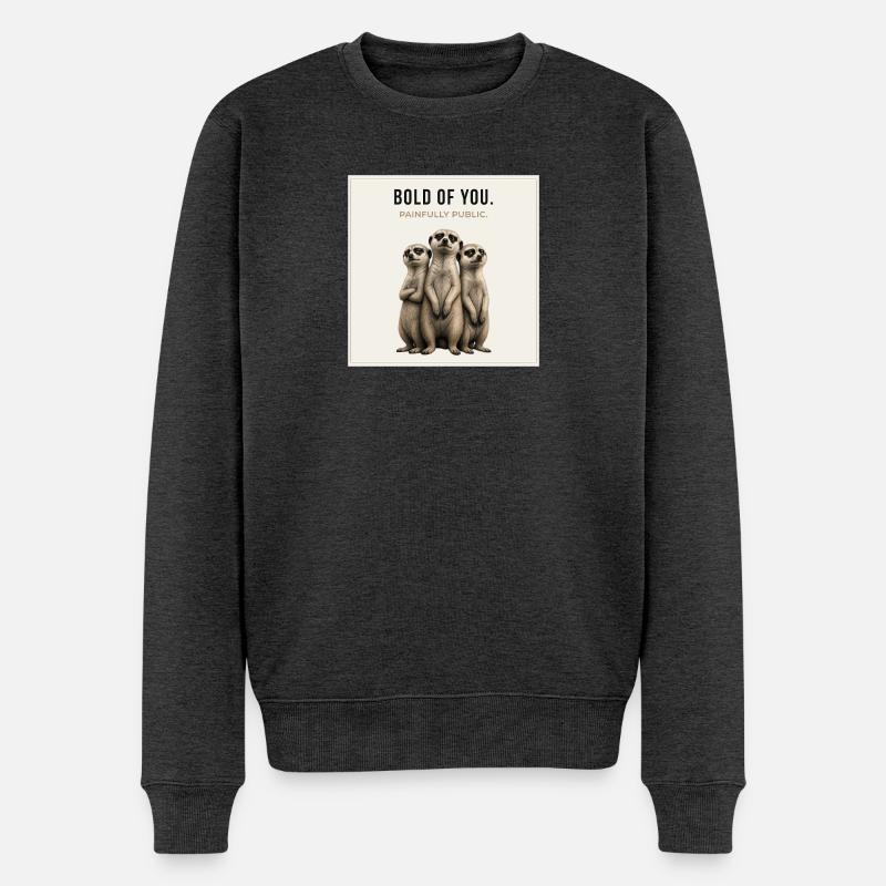 Kühn von dir. – Sarkastisches Erdmännchen-Design - Männer Premium Bio Pullover - Anthrazit meliert