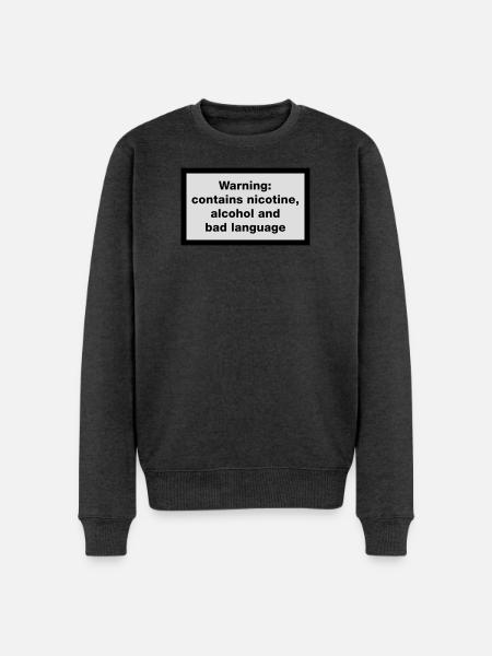 Warning: contains, nicotine, alcohol and bad - Men's Premium Organic Jumper - heather anthracite