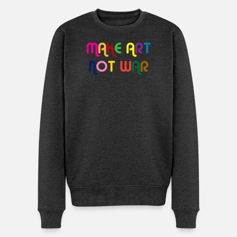 Make Art Not War - Pull Premium bio Homme - anthracite chiné