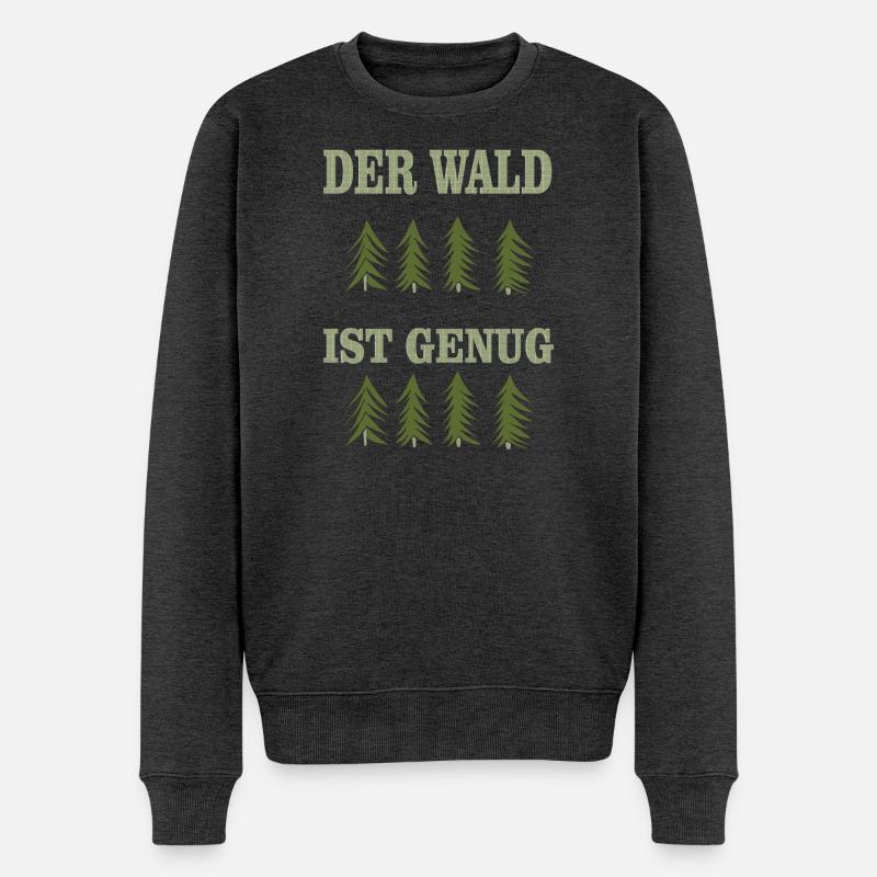 DER wald ist genug - Männer Premium Bio Pullover - Anthrazit meliert