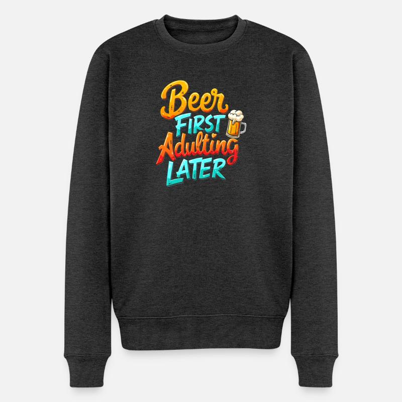 ERST BIER, DANN ERWACHSEN WERDEN - Männer Premium Bio Pullover - Anthrazit meliert