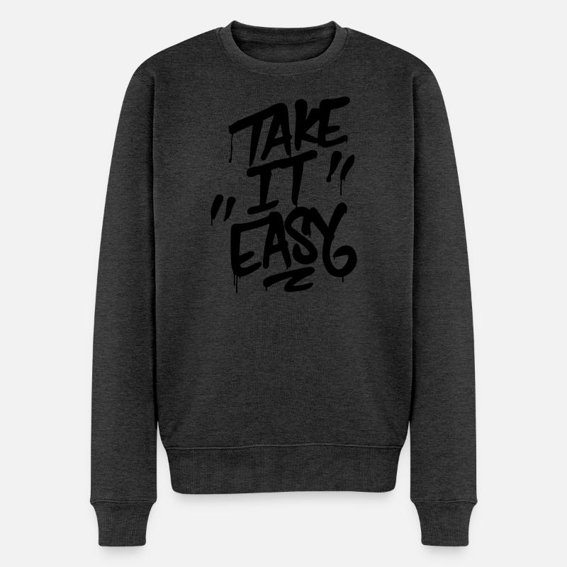 Lettrage graffiti TAKE IT EASY - Pull Premium bio Homme - anthracite chiné
