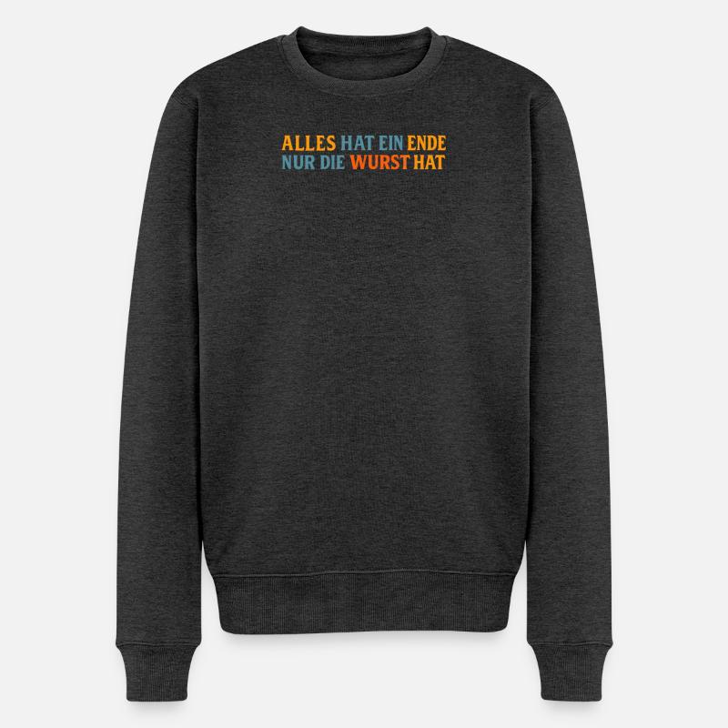 Alles hat ein Ende, außer der Wurst - Männer Premium Bio Pullover - Anthrazit meliert