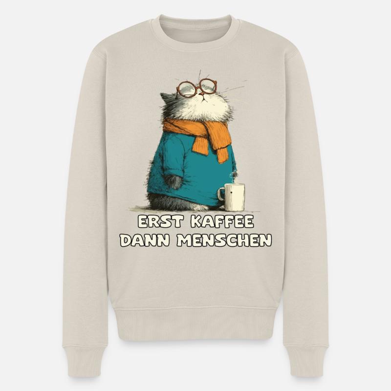Erst Kaffee Dann Menschen Katze - Männer Premium Bio Pullover - Beige