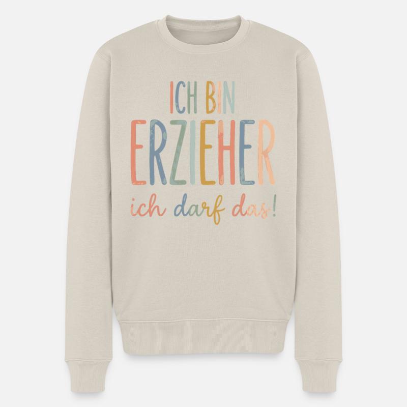 Ich bin erzieher ich darf das - Männer Premium Bio Pullover - Beige