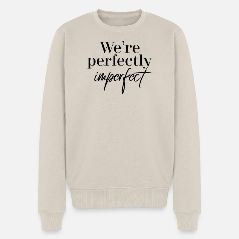 We are perfectly imperfect - Männer Premium Bio Pullover - Beige
