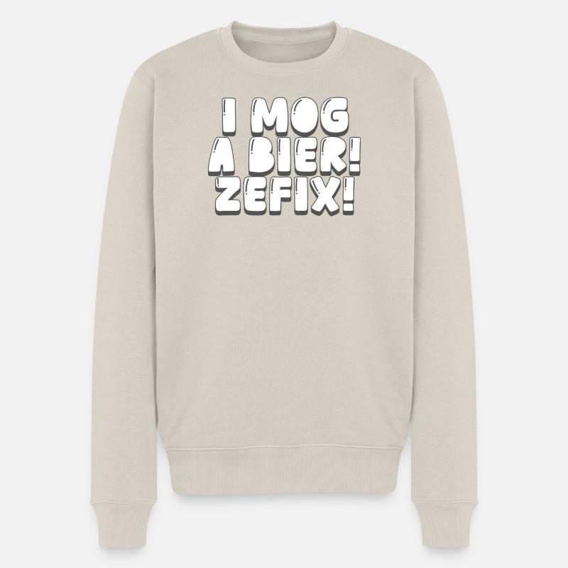 i mog a bier! zefix! - Männer Premium Bio Pullover - Beige