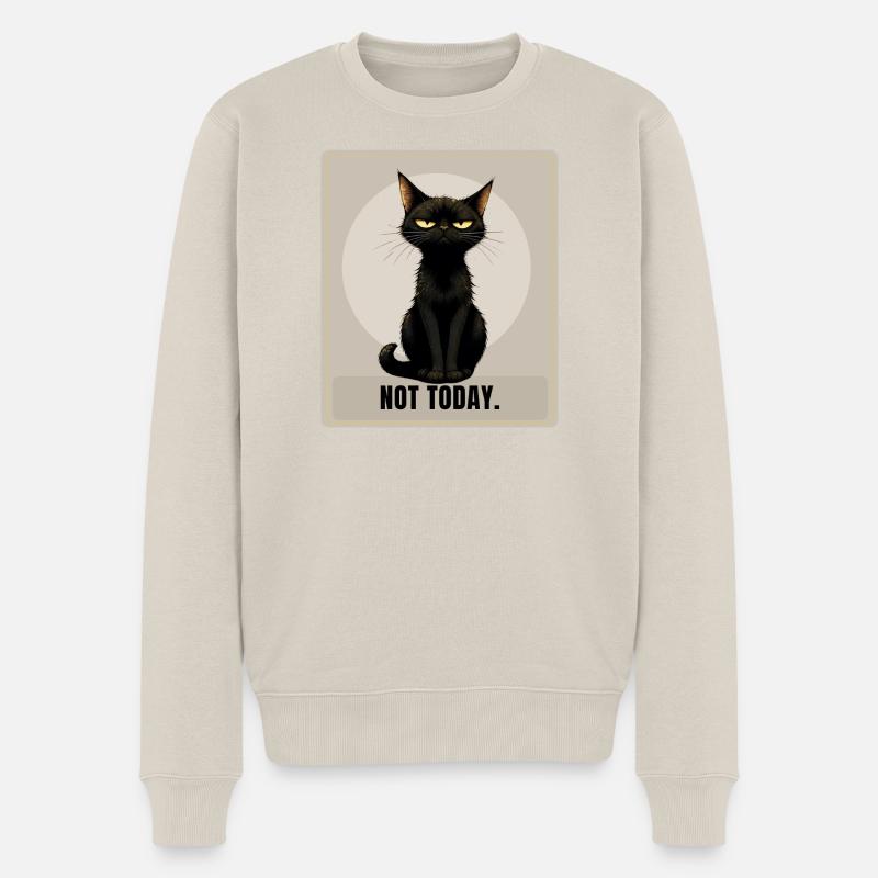 NOT TODAY Sarcastic Black Cat Design - Männer Premium Bio Pullover - Beige