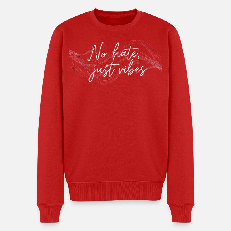 No Hate Just Vibes - Männer Premium Bio Pullover - Rot