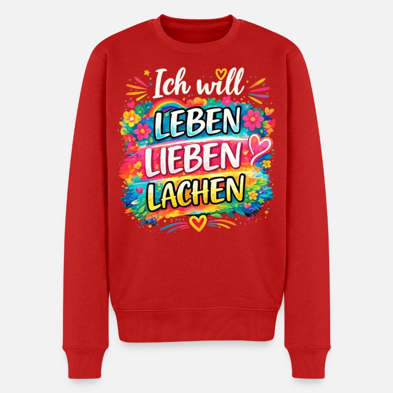Ich will Leben-Lieben-Lachen - Männer Premium Bio Pullover - Rot