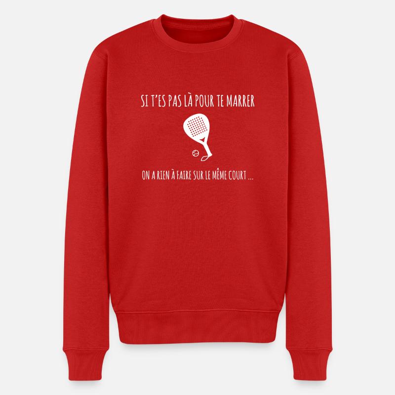 Si t'es pas là pour te marrer ... - Pull Premium bio Homme - rouge