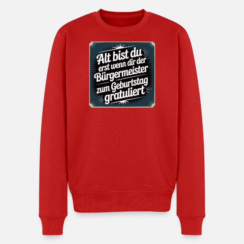 Alt bist du erst - lustiger Geburtstagsspruch - Männer Premium Bio Pullover - Rot