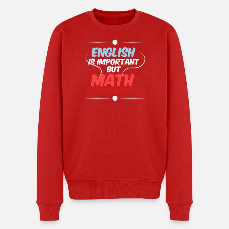 Mathematik Mathe Mathelehrer Mathematiker - Männer Premium Bio Pullover - Rot