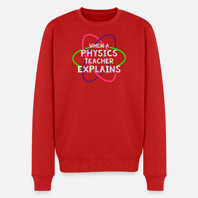 Physik Phyiker Physikstudent Physiklehrer - Männer Premium Bio Pullover - Rot