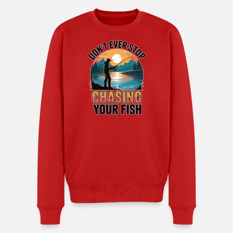 Don't Ever Stop Chasing Your Fish - Männer Premium Bio Pullover - Rot