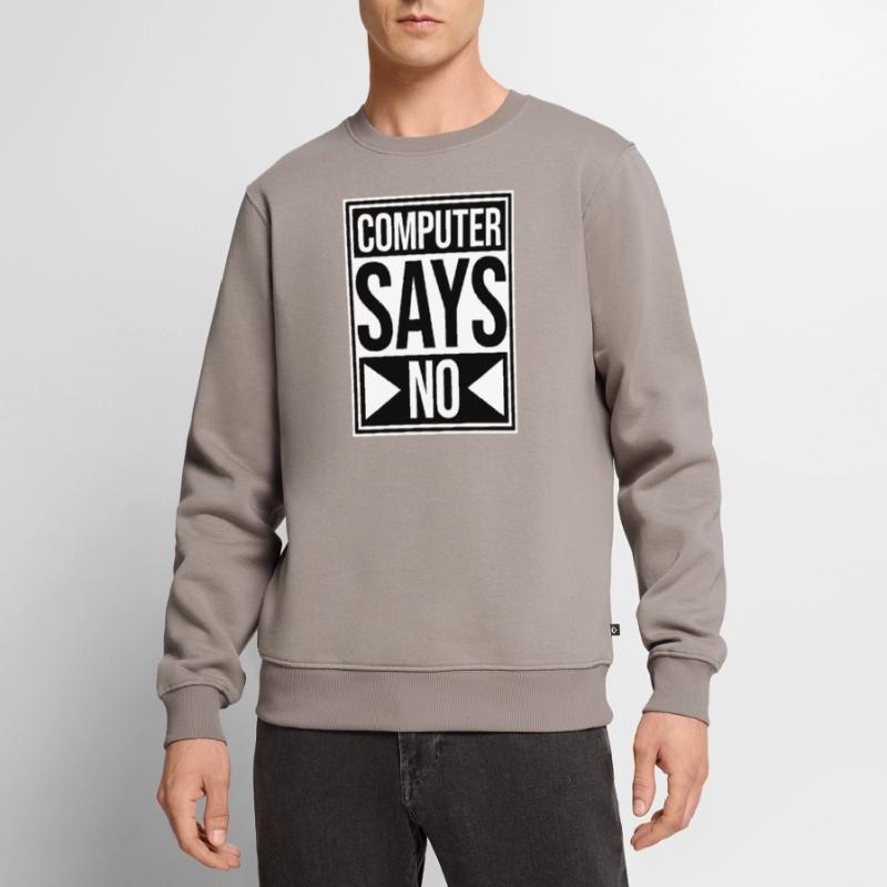 Computer Says No Funny Programmer Nerd Technique Men's Premium Organic Jumper