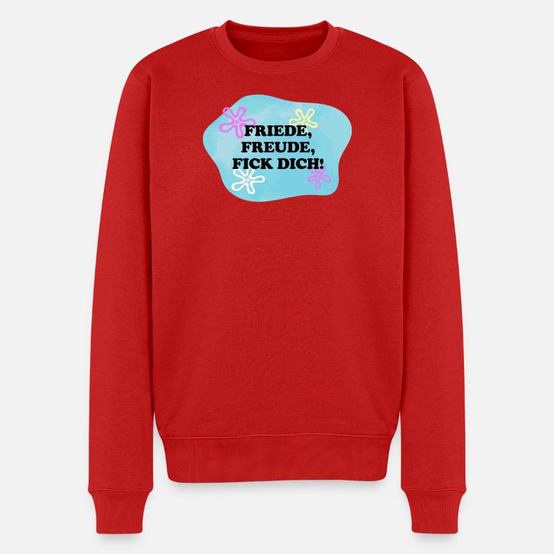 Friede, Freude, Fick Dich! | Sarkasmus | Meme - Männer Premium Bio Pullover - Rot