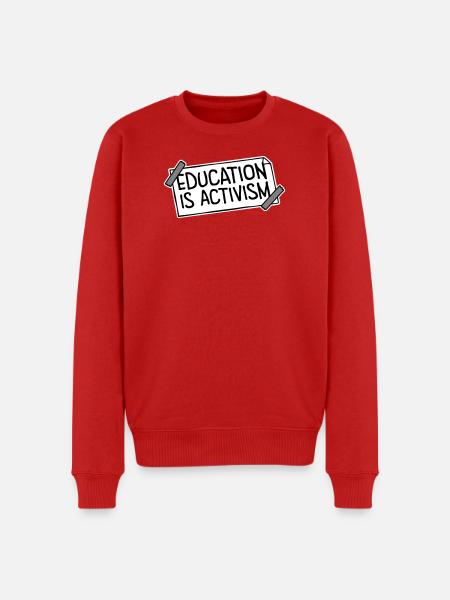 Education Is Activism Bildung Aktivismus Statement - Men's Premium Organic Jumper - red