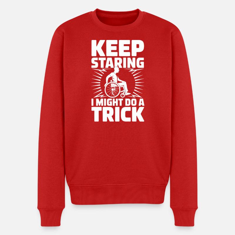  Keep Staring I Might Do A Trick Rollstuhl Humor - Männer Premium Bio Pullover - Rot