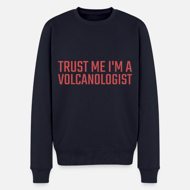 Volcanologist Trust me Volcanology - Männer Premium Bio Pullover - Navy