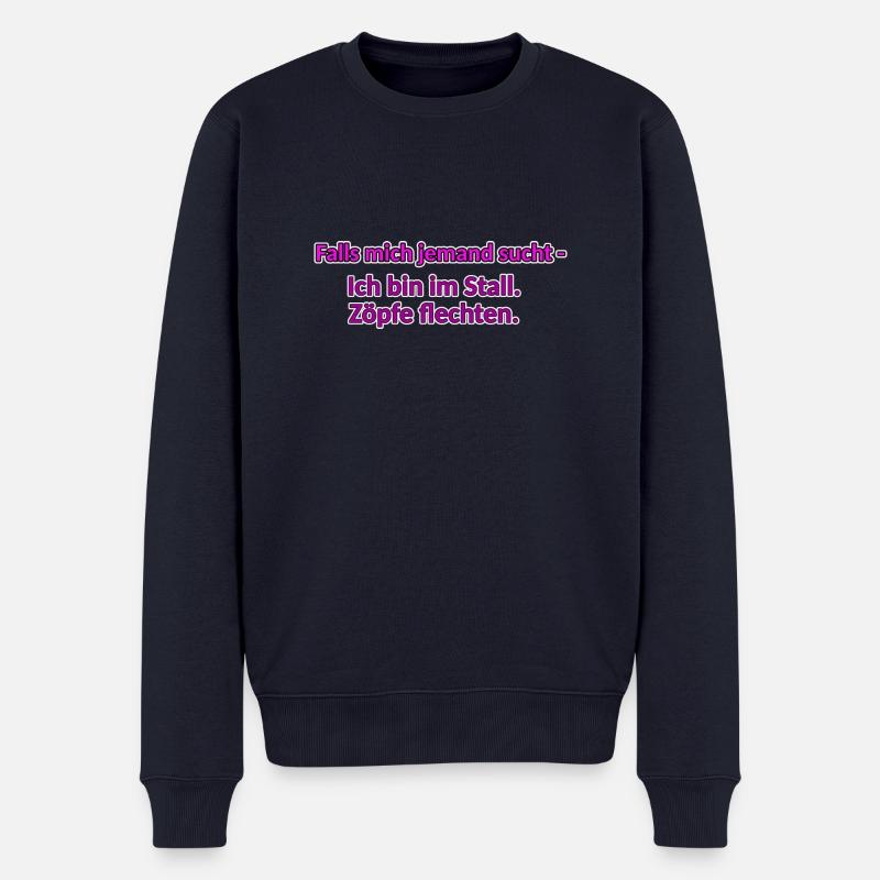 Falls mich jemand sucht: Ich bin im Stall... - Männer Premium Bio Pullover - Navy