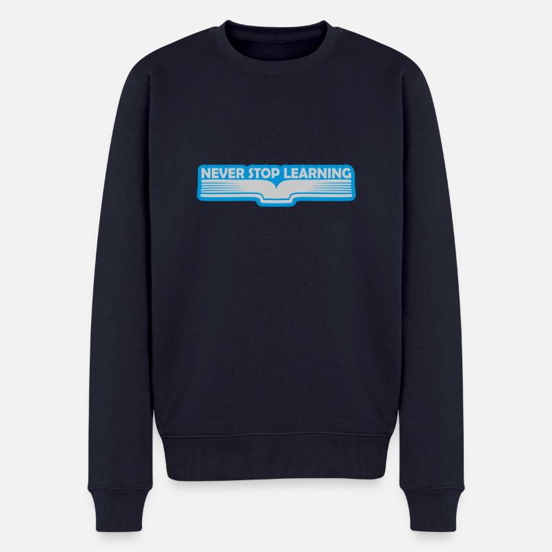 never stop learning Zitat - Männer Premium Bio Pullover - Navy