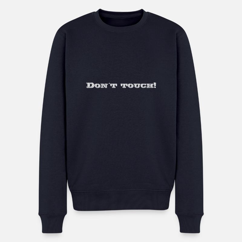 Dont touch! weiss - Männer Premium Bio Pullover - Navy