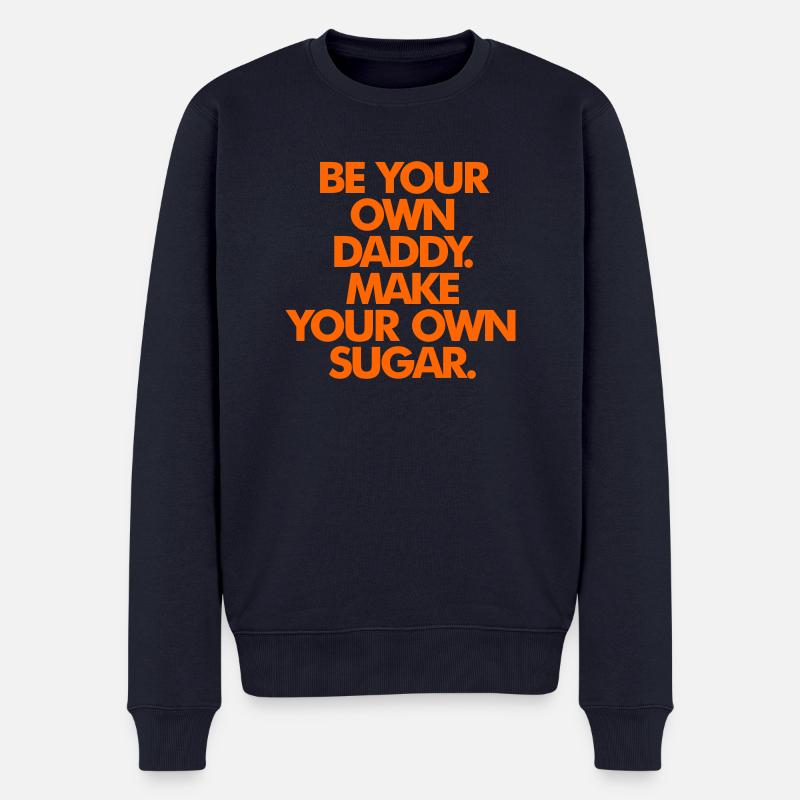 SEI DEIN EIGENER SUGAR DADDY - Männer Premium Bio Pullover - Navy