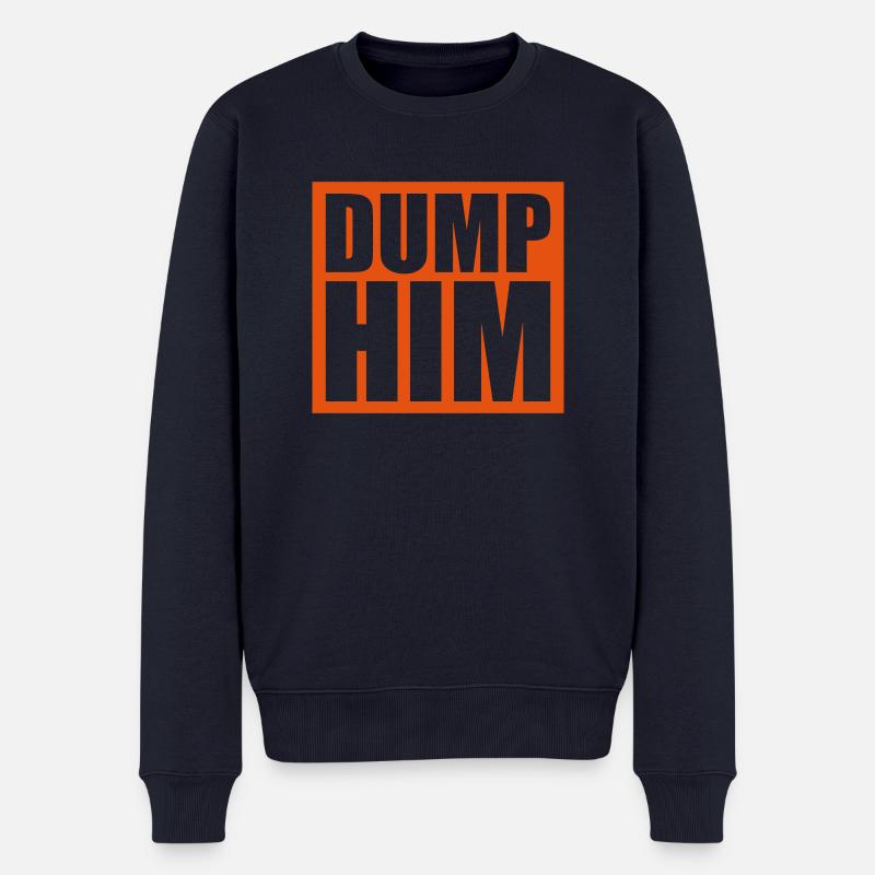 dump him Zitat Logo - Männer Premium Bio Pullover - Navy