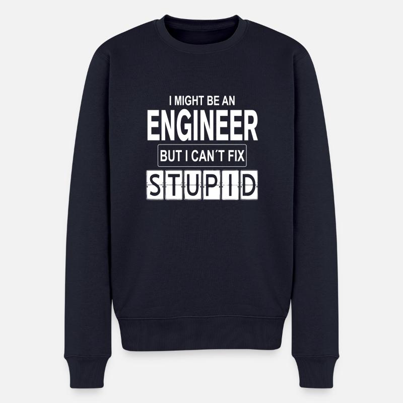 Engineer Can´t Fix Stupid - Männer Premium Bio Pullover - Navy