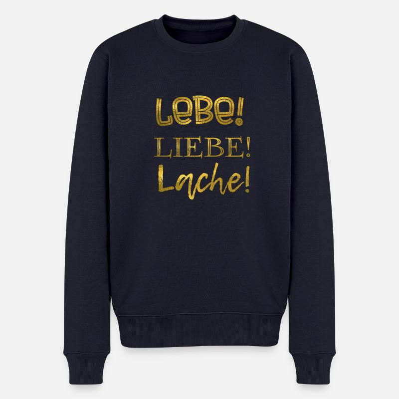 Lebe! Liebe! Lache! Gold - Männer Premium Bio Pullover - Navy