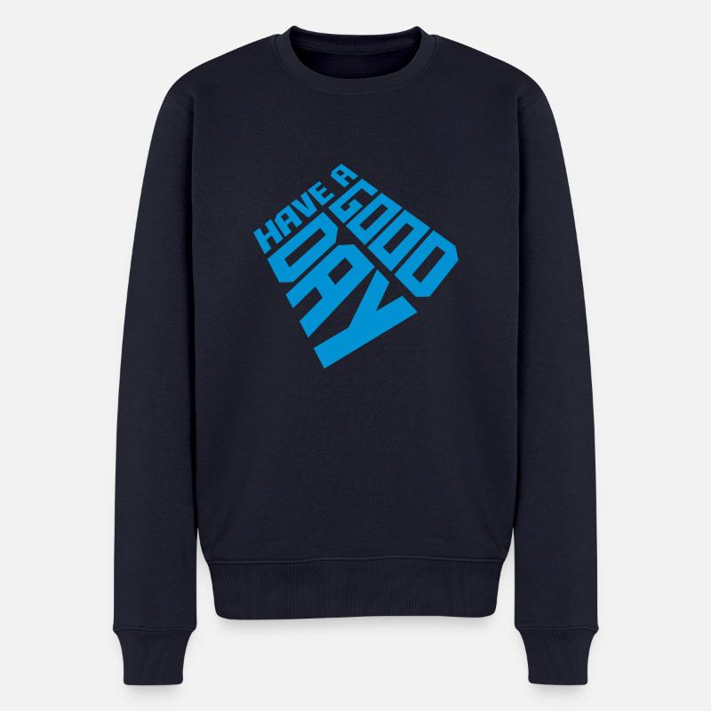 have a good day - Männer Premium Bio Pullover - Navy