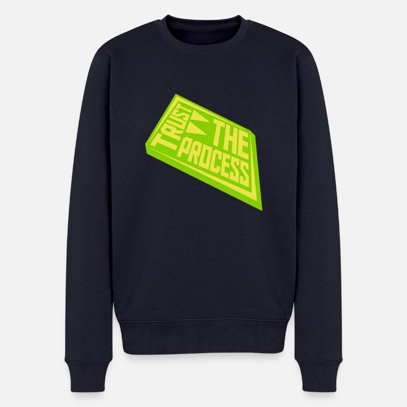 trust the process Zitat - Männer Premium Bio Pullover - Navy