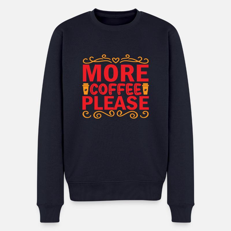 More Coffee please - Männer Premium Bio Pullover - Navy