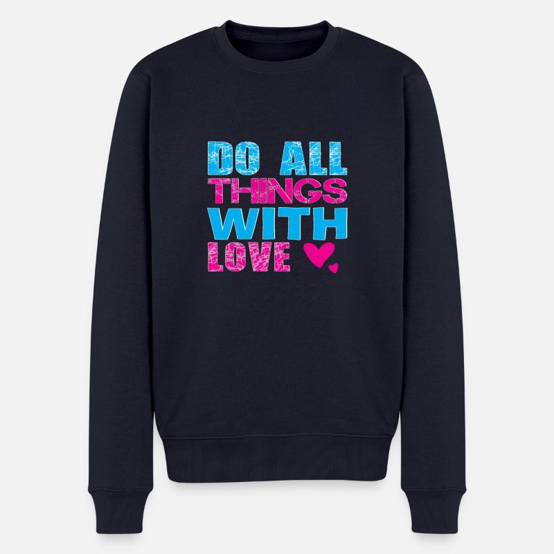 Do All Things With Love - Männer Premium Bio Pullover - Navy