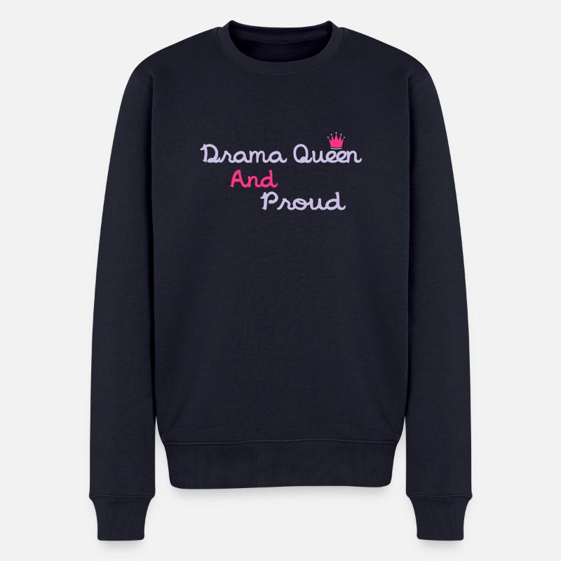 Drama Queen & Proud - Männer Premium Bio Pullover - Navy