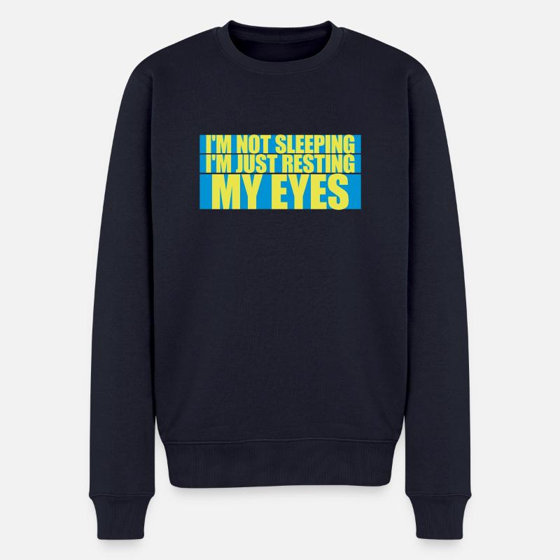 im not sleeping Zitat - Männer Premium Bio Pullover - Navy