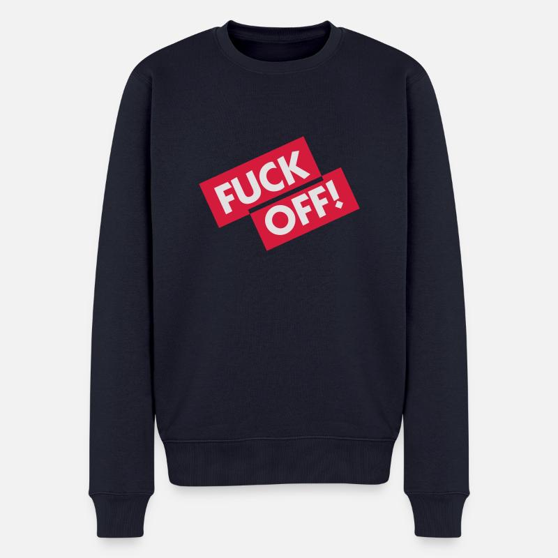 Verpiss dich! - Männer Premium Bio Pullover - Navy