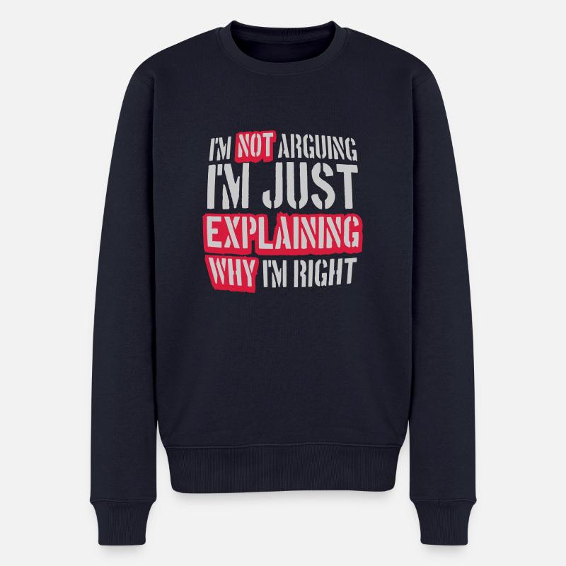 I m not arguing - Männer Premium Bio Pullover - Navy