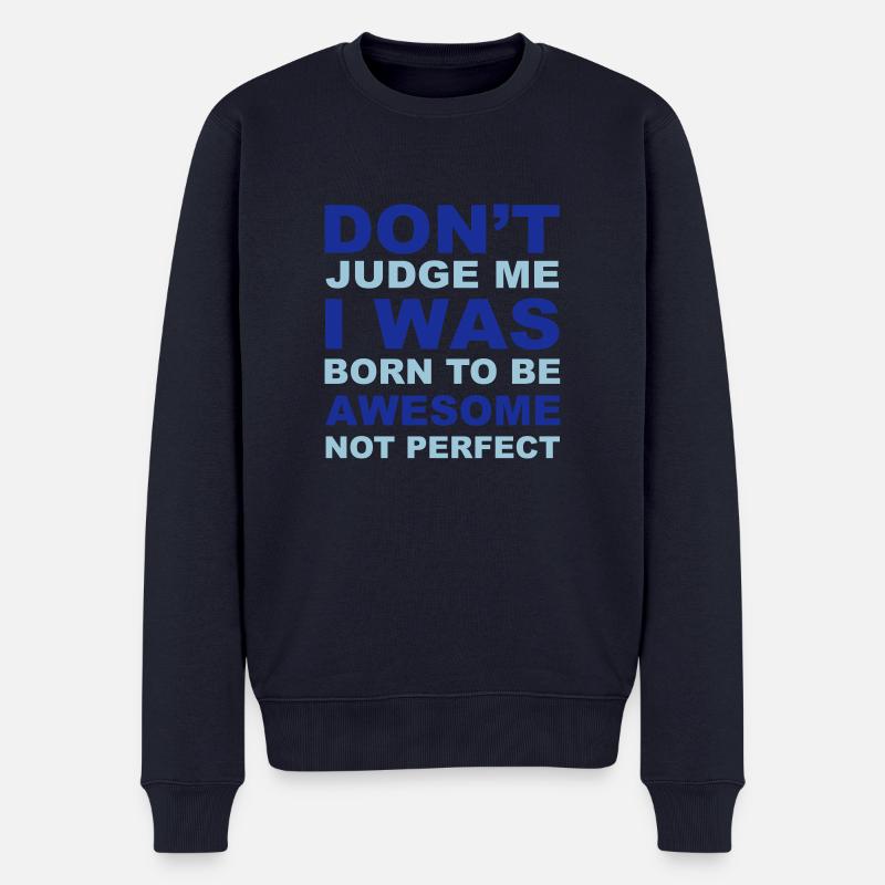 Don't Judge Me - Männer Premium Bio Pullover - Navy