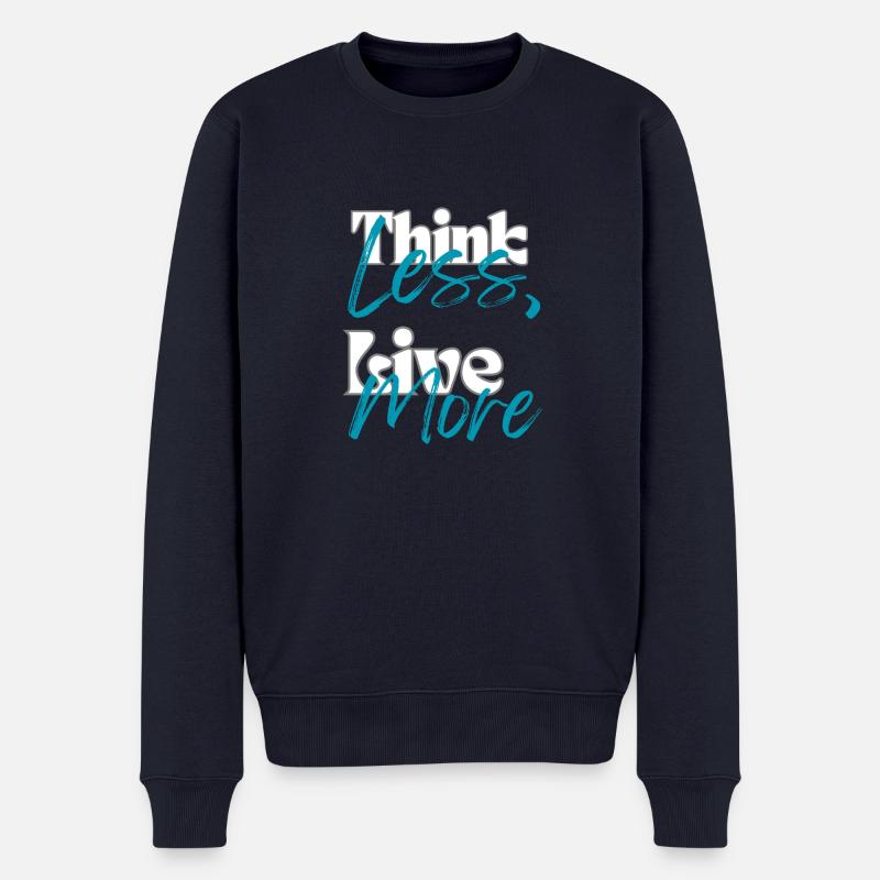 "Think Less, Live More" - Männer Premium Bio Pullover - Navy