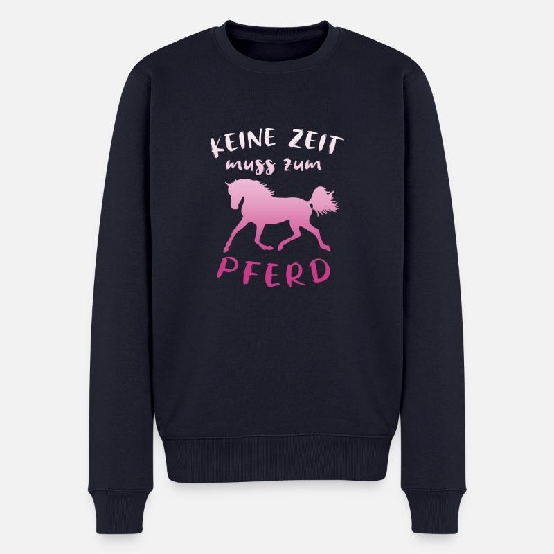 Keine Zeit Muss Zum Pferd Spruch Reiterin Geschenk - Männer Premium Bio Pullover - Navy
