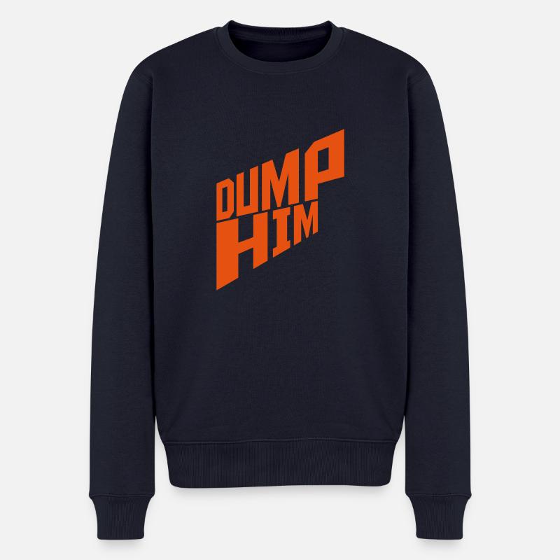 dump him Zitat Logo - Männer Premium Bio Pullover - Navy