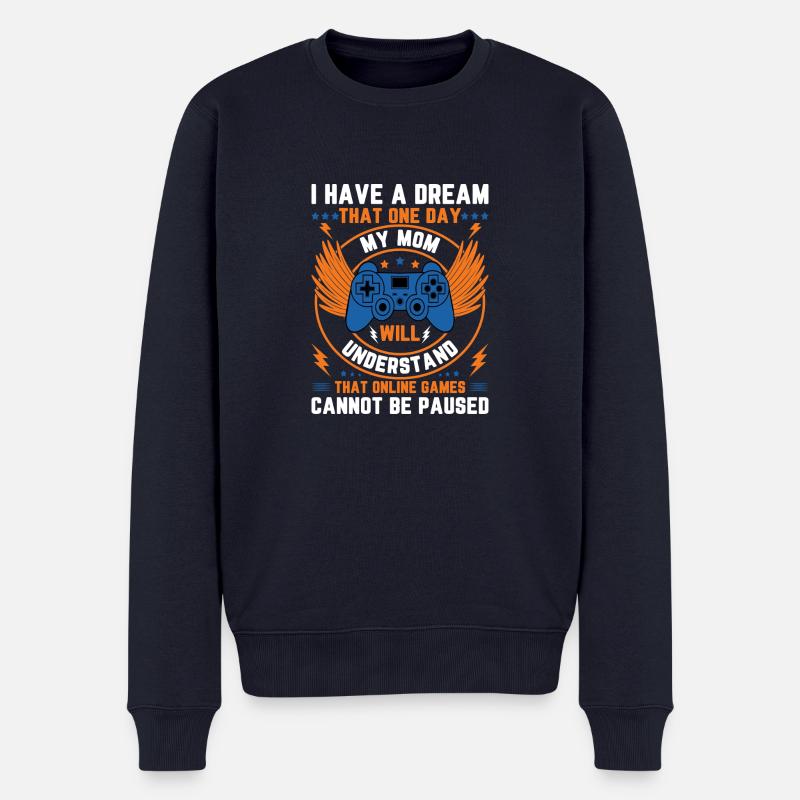 I have a dream my mom will understand gaming - Männer Premium Bio Pullover - Navy