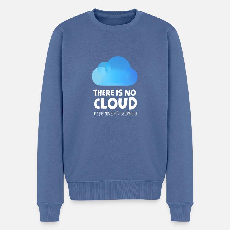 there is no cloud it's just someone else computer - Pull Premium bio Homme - bleu pigeon