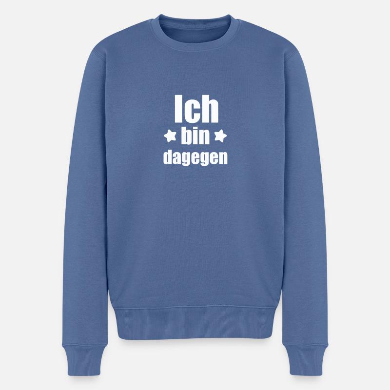 Ich bin dagegen - Männer Premium Bio Pullover - Taubenblau