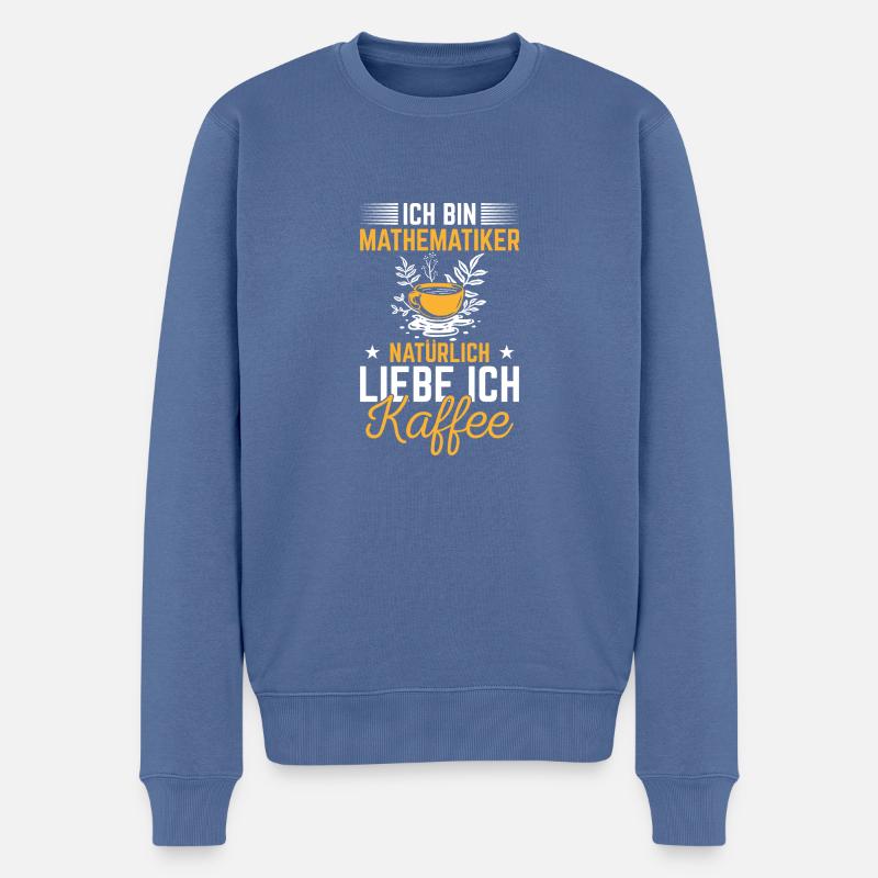 Ich Bin Mathematiker Natürlich Liebe Ich Kaffee - Männer Premium Bio Pullover - Taubenblau