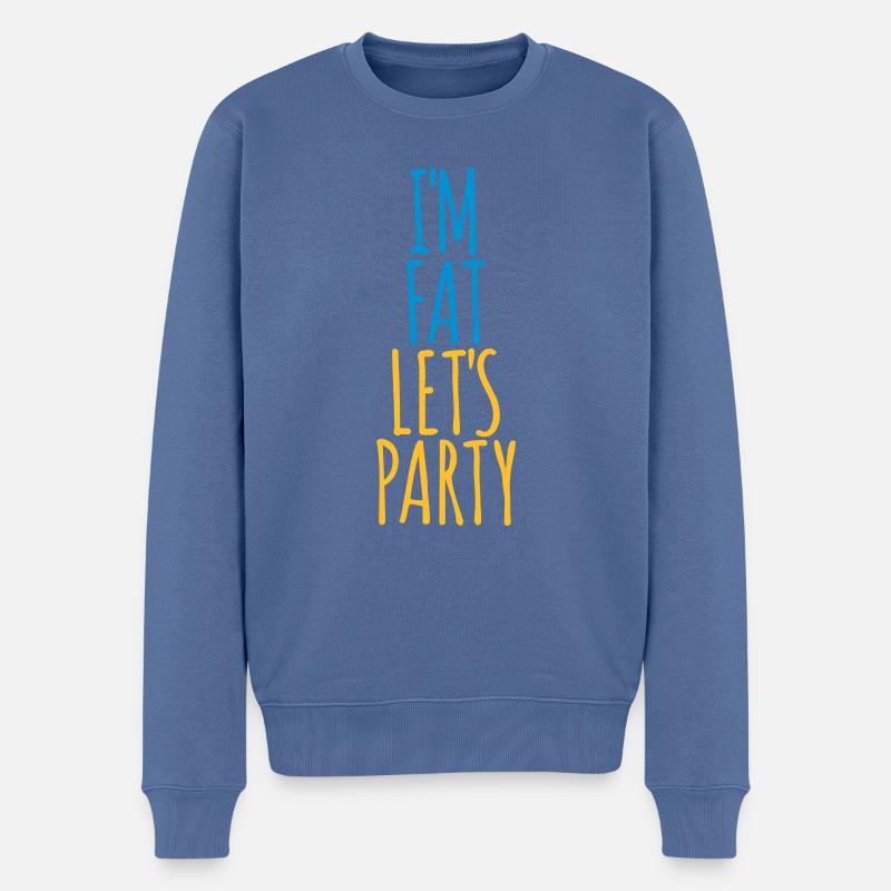im fat lets party - Männer Premium Bio Pullover - Taubenblau