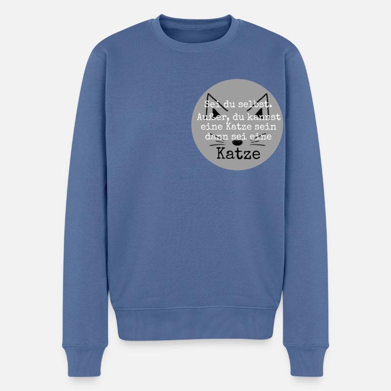 Sei du selbst. Außer, du kannst eine Katze sein - Männer Premium Bio Pullover - Taubenblau